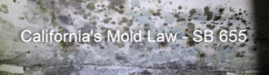 California's Mold Law - SB 655 Los Angeles Mold Inspections Specialist